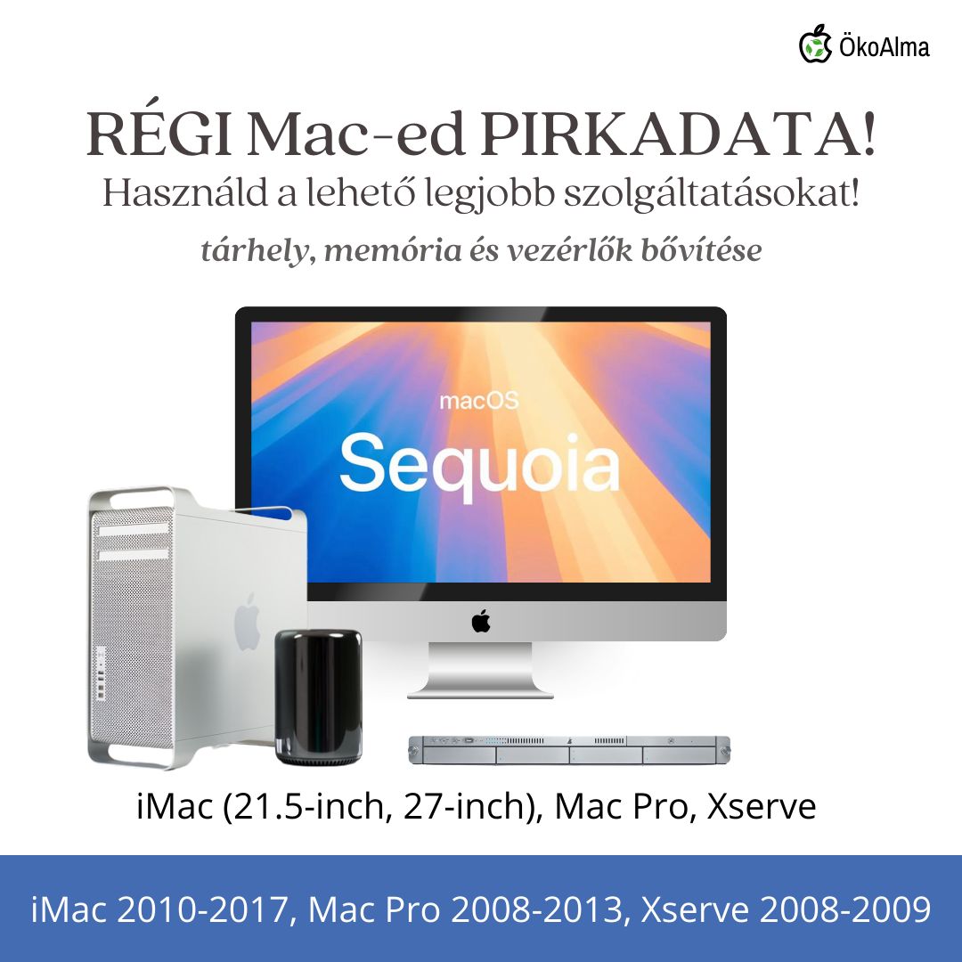 Mac frissítés (akár macOS 15) - iMac 2009-2017, Mac Pro 2008-2013, Xserve 2008-2009